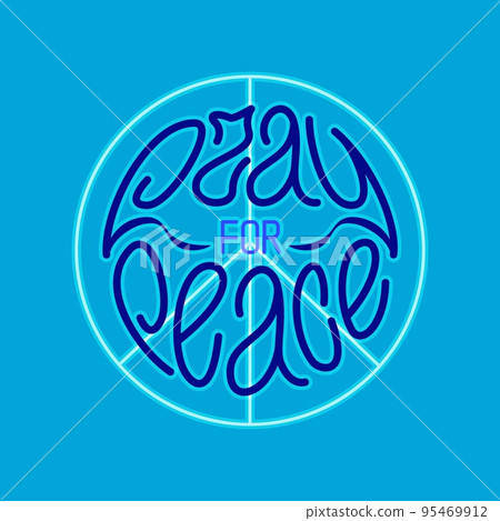 Pray for peace. Hand drawn lettering with peace symbol or pacific in shades of blue 95469912