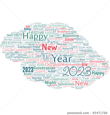 Word cloud with new year 2023 words. New Year Celebration Motivation to Start Cheers Congratulations. 95471789