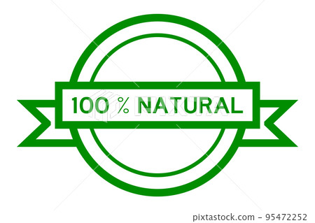 Vintage green color round label banner with word 100 percent natural on white background 95472252