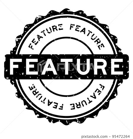 Grunge black feature word round rubber seal stamp on white background Grunge black feature word round rubber seal stamp on white background 95472264