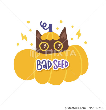 Bad seed lettering text sticker and cozy cat in pumpkin. Cute Halloween concept, T-shirt print, design. Hand drawn flat vector isolated illustration. Bad seed lettering text sticker and cozy cat in pumpkin. Cute Halloween concept, T-shirt print, design. Hand drawn flat vector isolated illustration. 95506746