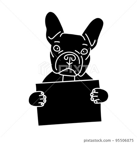 Cute black French bulldog is holding an empty sign with place for your text. Silhouette of Dog isolated on white background. Simple vector illustration. Cute black French bulldog is holding an empty sign with place for your text. Silhouette of Dog isolated on white background. Simple vector illustration. 95506875