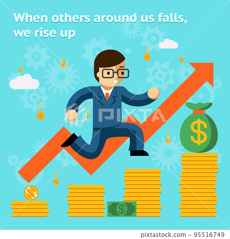 Growing business in financial crisis concept. When others falls, we rise up 95516749