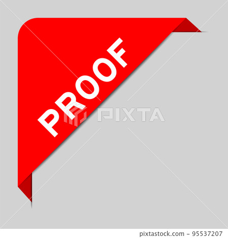 Red color of corner label banner with word proof on gray background 95537207