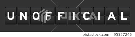 Black color analog flip board with word unofficial on gray background 95537246