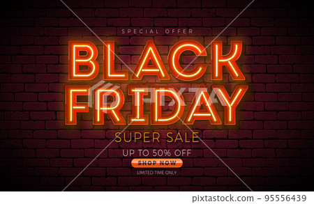 Black Friday Sale Illustration with Glowing Neon Light Lettering on Dark Brick Wall Background. Vector New Year and Christmas Design Template for Greeting Card, Flyer, Banner, Celebration Poster or 95556439