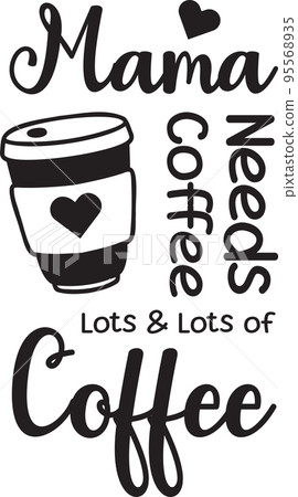 Mama needs coffee funny hand lettering quote Vector Image