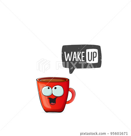 Wake Up Funny Quote With Cute Red Coffee Cup... - Stock Illustration  [95601671] - Pixta