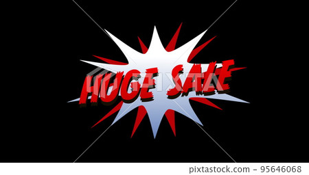 Huge Sale text in cartoon style explosion 4k 95646068