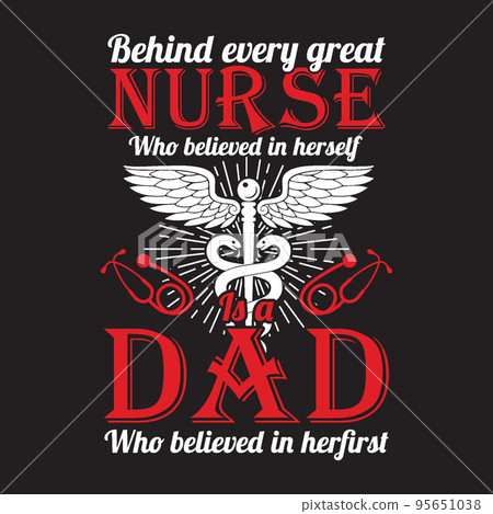 Nurse Dad T shirt Design vector, Black Background Nurse Dad T shirt Design vector, Black Background 95651038