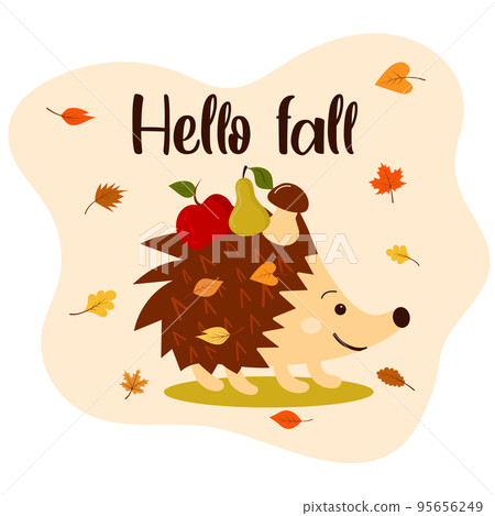 Hello fall with cute hedgehog, autumn leaves, apple, pear, mushroom. Hello fall with cute hedgehog, autumn leaves, apple, pear, mushroom. 95656249