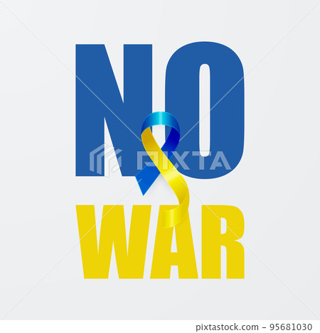 No War in Ukraine. Anti War Call with the Smbol of Peace with Blue and Yellow Silk Ribbon. Ukranian Flag Colors. Struggle, Protest, Support Ukraine, Slogan. Vector Illustration 95681030