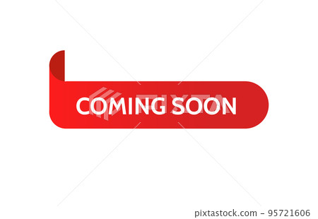 Coming soon promo labels. Red ribbons. Vector bage and banners Coming soon promo labels. Red ribbons. Vector bage and banners 95721606