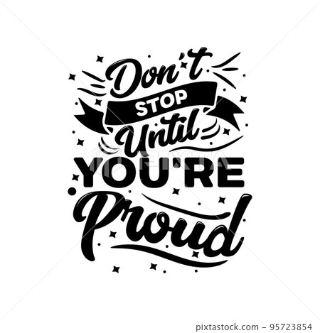 Don't STOP Until inspirational quotes and hand-drawn lettering posters. Motivational typography for prints. Calligraphy graphic design element. Vector illustration 95723854