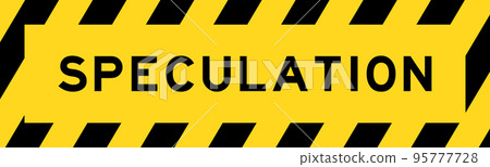 Yellow and black color with line striped label banner with word speculation Yellow and black color with line striped label banner with word speculation 95777728