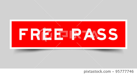 Sticker label with word free pass in red color on gray background 95777746