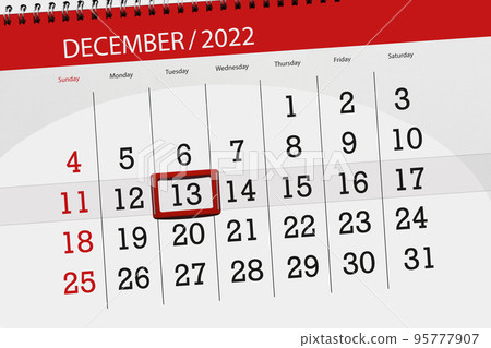 Calendar 2022, deadline, day, month, page, organizer, date, december, tuesday, number 13 Calendar 2022, deadline, day, month, page, organizer, date, december, tuesday, number 13 95777907