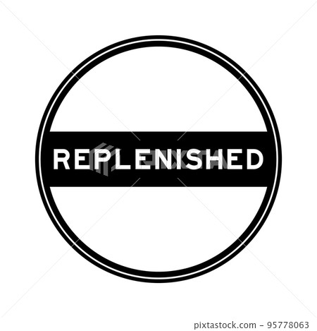 Black color round seal sticker in word replenished on white background 95778063
