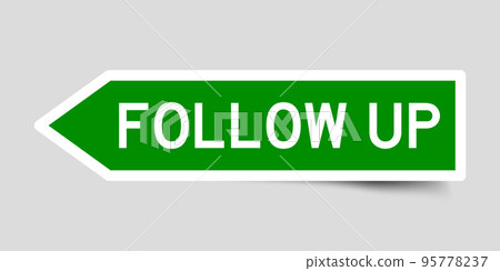 Green color arrow shape sticker label with word follow up on gray background Green color arrow shape sticker label with word follow up on gray background 95778237