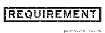 Grunge black requirement word square rubber seal stamp on white background Grunge black requirement word square rubber seal stamp on white background 95778266