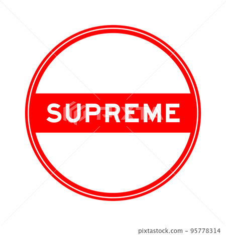 Red color round seal sticker in word supreme on white background 95778314