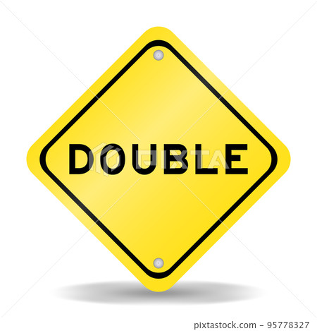 Yellow color transportation sign with word double on white background 95778327