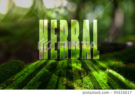 Natural healing methods, concept image. Herbal word, inscription Natural healing methods, concept image. Herbal word, inscription 95818817