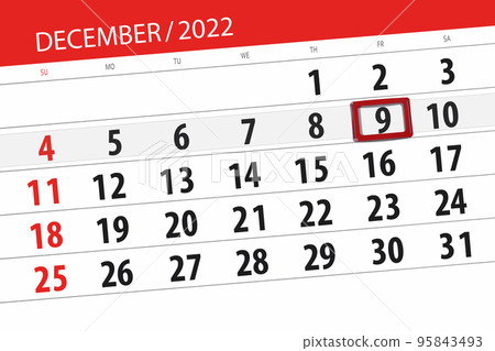 Calendar 2022, deadline, day, month, page, organizer, date, december, friday, number 9 95843493
