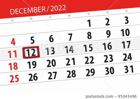 Calendar 2022, deadline, day, month, page, organizer, date, december, monday, number 12 Calendar 2022, deadline, day, month, page, organizer, date, december, monday, number 12 95843496