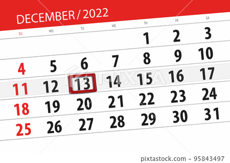 Calendar 2022, deadline, day, month, page, organizer, date, december, tuesday, number 13 95843497