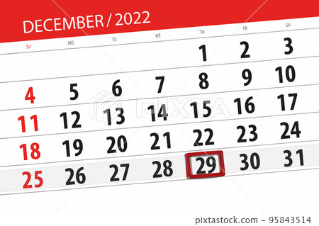 Calendar 2022, deadline, day, month, page, organizer, date, december, thursday, number 29 Calendar 2022, deadline, day, month, page, organizer, date, december, thursday, number 29 95843514