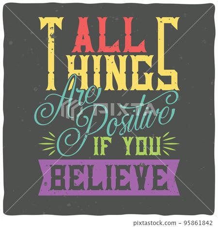Motivational poster. Inspirational quote design. Motivational poster. Inspirational quote design. 95861842