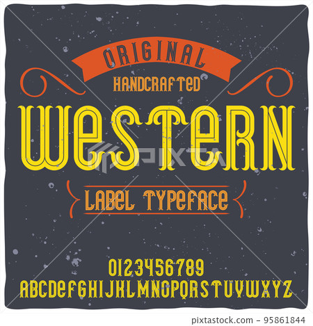 Original label typeface named "Western". Good handcrafted font for any label design. Original label typeface named "Western". Good handcrafted font for any label design. 95861844