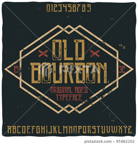Original label typeface named "Old Bourbon". Good handcrafted font for any label design. 95862202