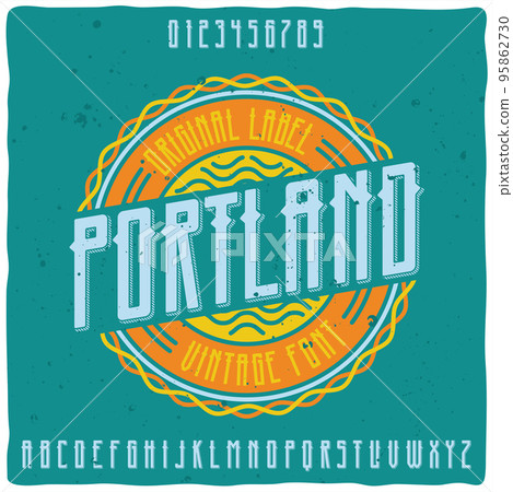 Original label typeface named "Portland". Good handcrafted font for any label design. 95862730