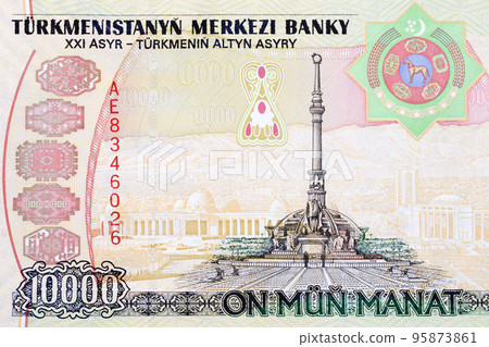 Monument to the Independence of Turkmenistan from money Monument to the Independence of Turkmenistan from money 95873861