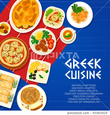 Greek cuisine restaurant meals menu cover page. Eggplant casserole Moussaka and pie Ladenia, egg pasta Hilopites, meatballs Keftedes and fish roe dip Taramasalata, bread Vasilopita, fried feta cheese Greek cuisine restaurant meals menu cover page. Eggplant casserole Moussaka and pie Ladenia, egg pasta Hilopites, meatballs Keftedes and fish roe dip Taramasalata, bread Vasilopita, fried feta cheese 95883928