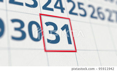 Calendar with marked 31 day of the month close-up. 3D rendering 95911942