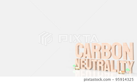 The wood  carbon neutrality word for eco or  ecology concept 3d rendering 95914325