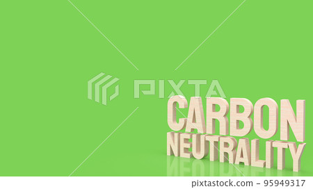 The wood  carbon neutrality word for eco or  ecology concept 3d rendering 95949317