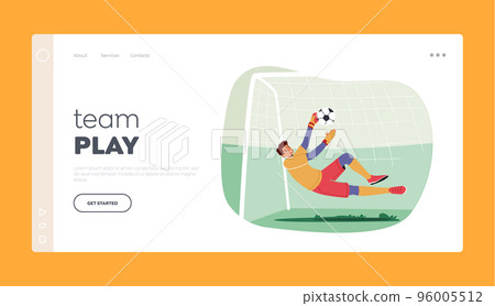 Team Play Landing Page Template. Goalkeeper Leaping to Catch Ball Flying to Gate. Man Defend Gates in Soccer Tournament Team Play Landing Page Template. Goalkeeper Leaping to Catch Ball Flying to Gate. Man Defend Gates in Soccer Tournament 96005512