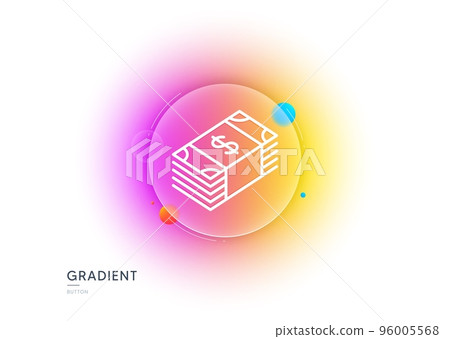 Cash money line icon. Gradient blur button with glassmorphism. Banking currency sign. Dollar or USD symbol. Transparent glass design. Usd currency line icon. Vector 96005568