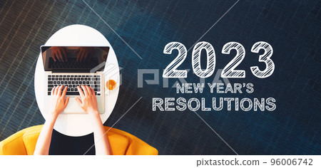 2023 New Years Resolutions with person using a laptop 2023 New Years Resolutions with person using a laptop 96006742