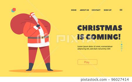 Christmas is Coming Landing Page Template. Fat Santa Claus Character in Traditional Costume Carry Gift Sack 96027414