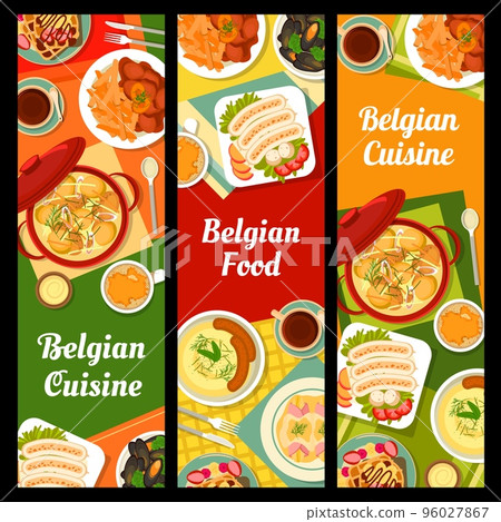 Belgian cuisine banners, food dishes and lunch meals of Belgium, vector. Belgian traditional cuisine restaurant menu with chicken stew waterzooi or triple sausage, braised endive and bacon with cream Belgian cuisine banners, food dishes and lunch meals of Belgium, vector. Belgian traditional cuisine restaurant menu with chicken stew waterzooi or triple sausage, braised endive and bacon with cream 96027867
