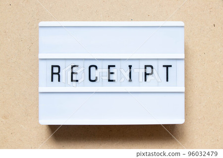 Lightbox with word receipt on wood background Lightbox with word receipt on wood background 96032479