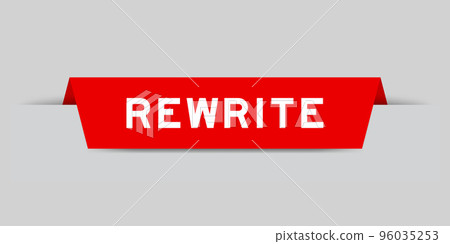 Red color inserted label with word rewrite on gray background 96035253
