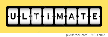 Black color in word ultimate on slot banner with yellow color background 96037064