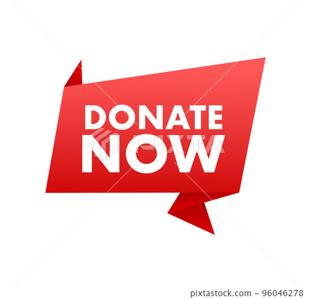 Donate now sign, label. Vector stock illustration. Donate now sign, label. Vector stock illustration. 96046278