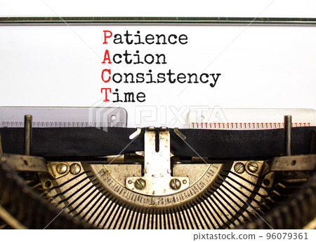 PACT patience action consistency time symbol. Concept words PACT patience action consistency time typed on the retro old typewriter. Business PACT patience action consistency time concept. Copy space. PACT patience action consistency time symbol. Concept words PACT patience action consistency time typed on the retro old typewriter. Business PACT patience action consistency time concept. Copy space. 96079361